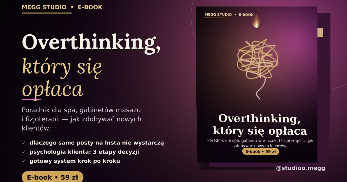 Overthinking, Który Się Opłaca — okładka e-booka Megg Studio o zdobywaniu klientów dla spa i gabinetów